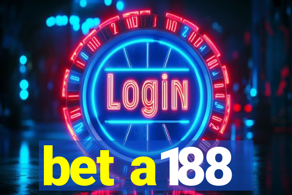 bet a188